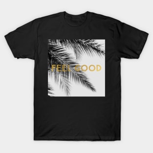 Feel Good Palm T-Shirt